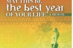 May this be the best year of your life: A memoir
