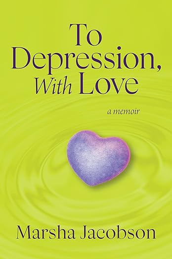 To Depression, With Love: A Memoir book cover